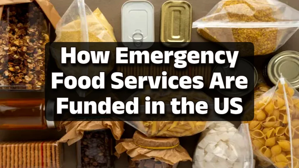 Emergency Food Services Are Funded in the US