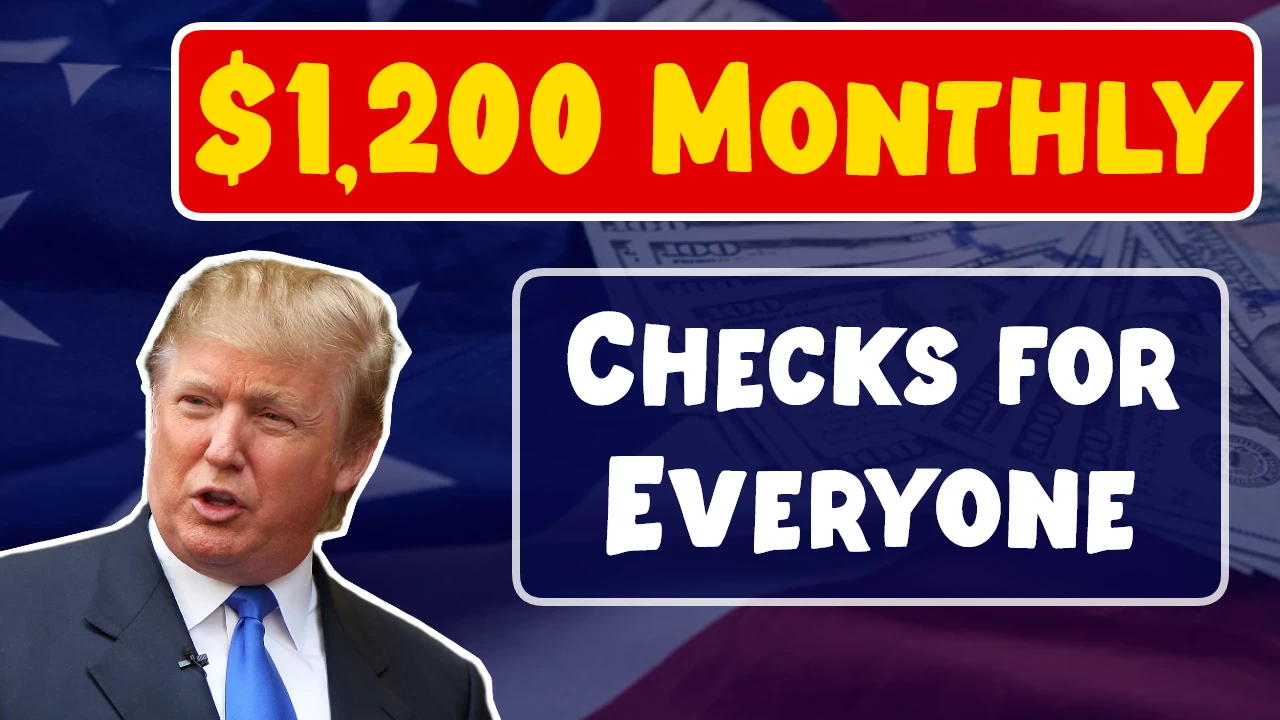 $1,200 Monthly Checks for Everyone