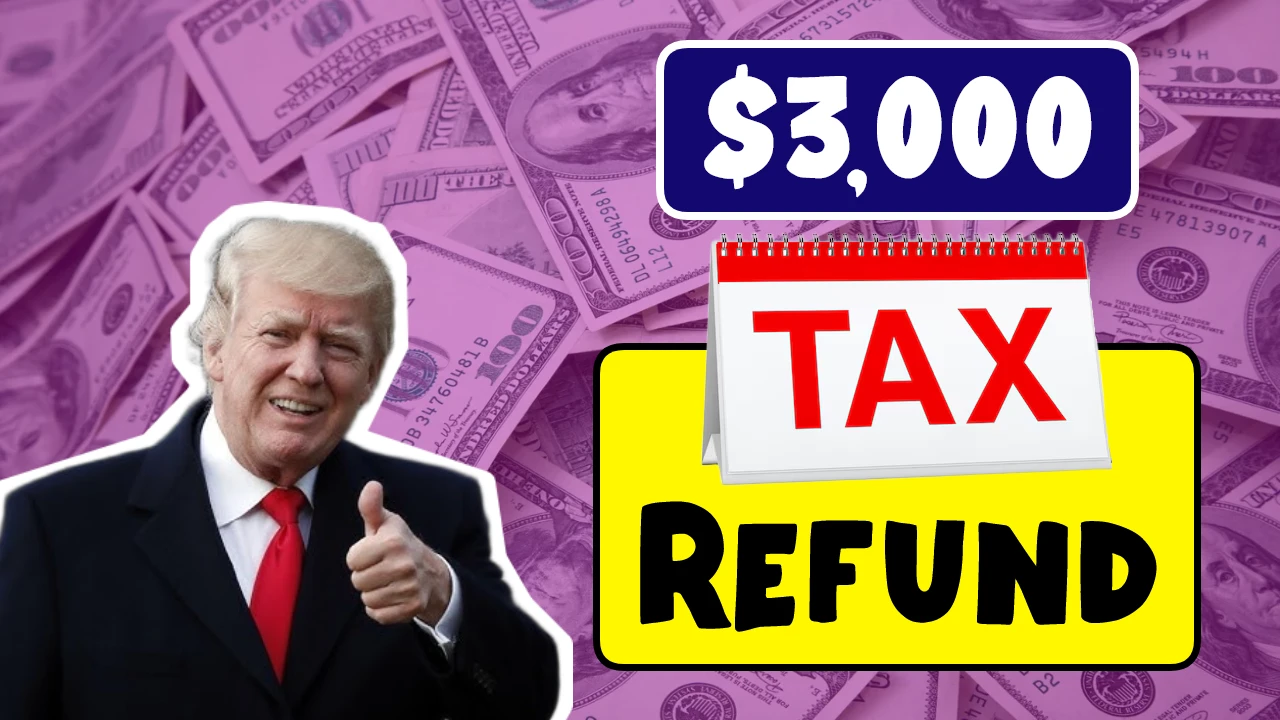 $3,000 Tax Refund