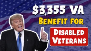 $3,355 VA Benefit for Disabled Veterans