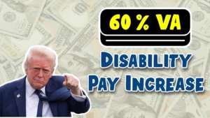 60 VA Disability Pay Increase