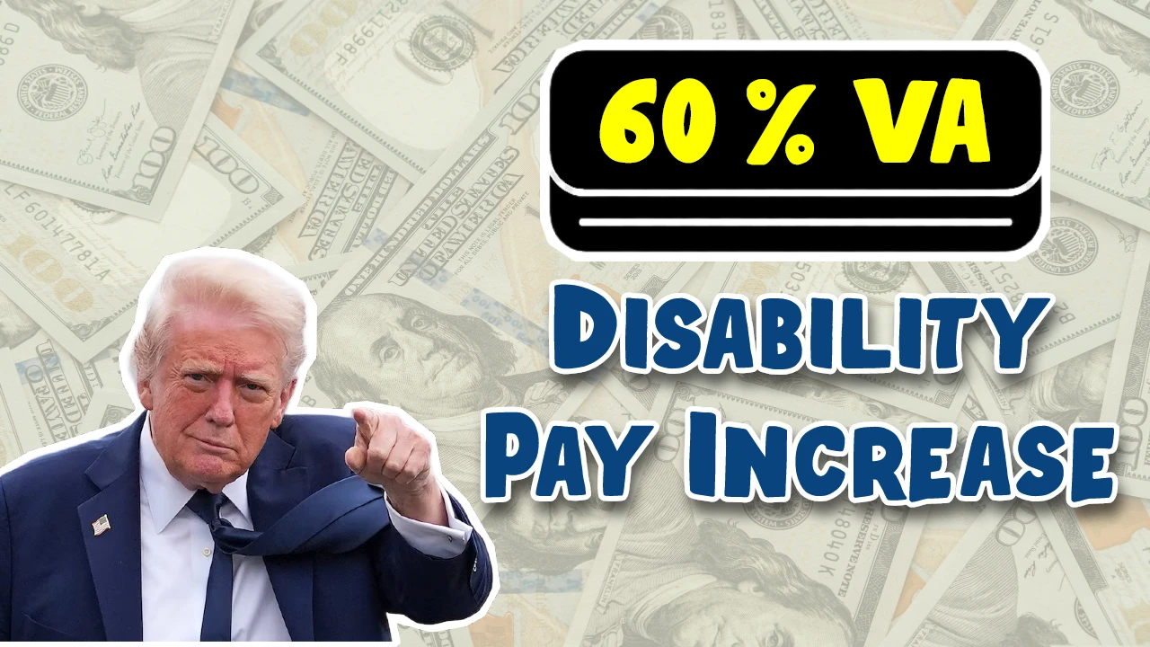 60 VA Disability Pay Increase