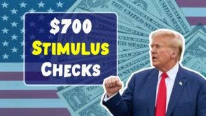 $700 Stimulus Checks